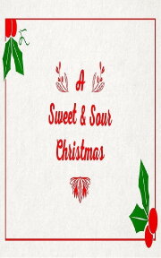 A Sweet & Sour Christmas