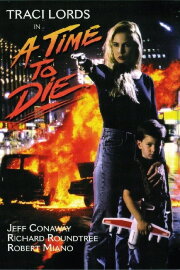 A Time to Die A Time to Die