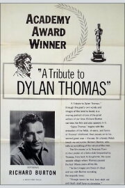 A Tribute to Dylan Thomas A Tribute to Dylan Thomas