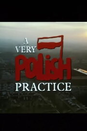 A Very Polish Practice A Very Polish Practice