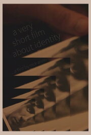 A Very Short Film About Identity