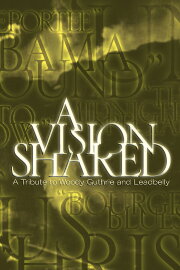 A Vision Shared: A Tribute to Woody Guthrie and Leadbelly