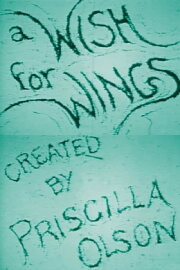 A Wish for Wings A Wish for Wings