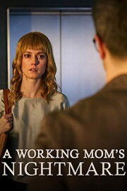 A Working Mom's Nightmare