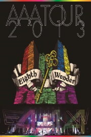 AAA TOUR 2013 Eighth Wonder