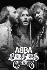 Abba, Bee Gees, Carpenters