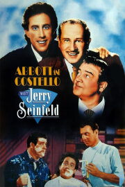Abbott and Costello Meet Jerry Seinfeld Abbott and Costello Meet Jerry Seinfeld