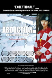 Abduction: The Megumi Yokota Story Abduction: The Megumi Yokota Story