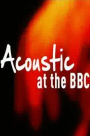 Acoustic at the BBC Acoustic at the BBC
