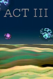 ACT III ACT III