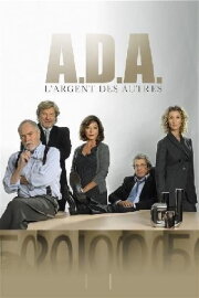 A.D.A. : L'argent des autres A.D.A. : L'argent des autres