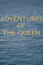 Adventures of the Queen