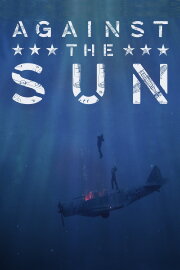 Against the Sun Against the Sun
