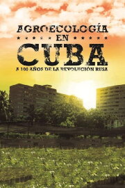 Agroecology In Cuba