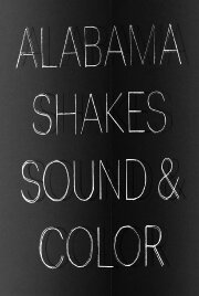 Alabama Shakes: La Musicale (Sound & Color) Alabama Shakes: La Musicale (Sound & Color)