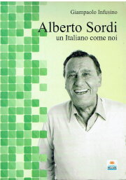 Alberto Sordi, un italiano come noi Alberto Sordi, un italiano come noi