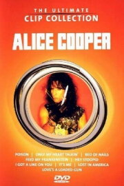 Alice Cooper - The Ultimate Clip Collection Alice Cooper - The Ultimate Clip Collection