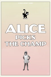 Alice Picks the Champ