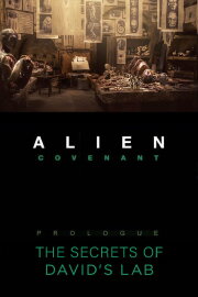 Alien: Covenant - Epilogue: The Secrets of David's Lab Alien: Covenant - Epilogue: The Secrets of David's Lab