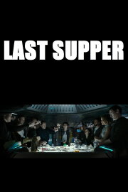 Alien: Covenant - Prologue: Last Supper Alien: Covenant - Prologue: Last Supper