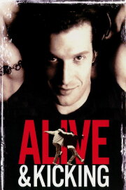 Alive and Kicking Alive and Kicking