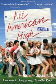 All American High: Revisited All American High: Revisited