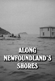 Along Newfoundland's Shores Along Newfoundland's Shores