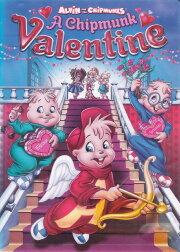 Alvin and the Chipmunks: A Chipmunk Valentine Alvin and the Chipmunks: A Chipmunk Valentine