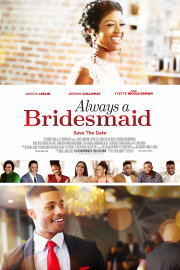 Always a Bridesmaid Always a Bridesmaid
