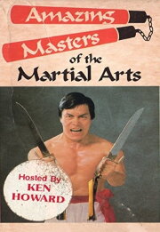 Amazing Masters of Martial Arts Amazing Masters of Martial Arts