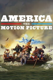 America: The Motion Picture America: The Motion Picture