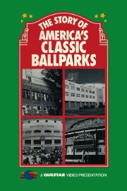 America's Classic Ballparks America's Classic Ballparks