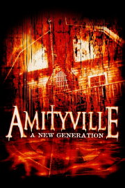 Amityville: A New Generation Amityville: A New Generation