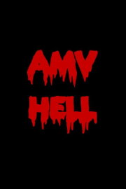 AMV Hell AMV Hell