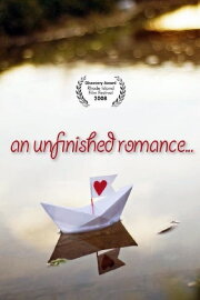 An Unfinished Romance An Unfinished Romance