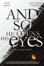 And So He Opens His Eyes