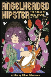 AngelHeaded Hipster: The Songs of Marc Bolan & T. Rex