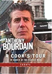 Anthony Bourdain: A Cook's Tour - Europe