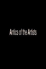 Antics of the Artists