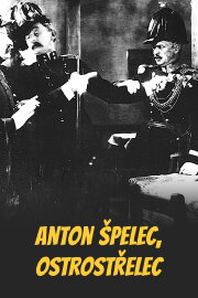 Anton Špelec, Sharp-Shooter