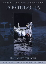Apollo 15: Man Must Explore Apollo 15: Man Must Explore