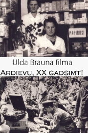 Ardievu, divdesmitais gadsimt!
