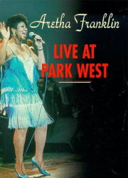 Aretha Franklin - Live at Park West 1985 Aretha Franklin - Live at Park West 1985