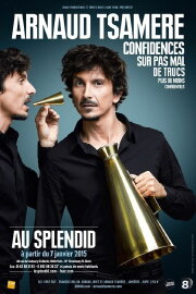 Arnaud Tsamere - Confidences sur pas mal de trucs plus ou moins confidentiels
