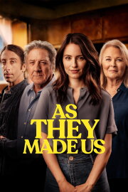 As They Made Us As They Made Us