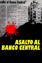 Assault at Central Bank Assault at Central Bank