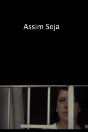 Assim Seja Assim Seja