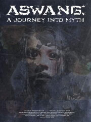 Aswang: A Journey Into Myth Aswang: A Journey Into Myth