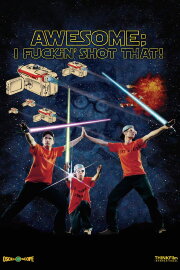 Awesome; I Fuckin' Shot That! Awesome; I Fuckin' Shot That!