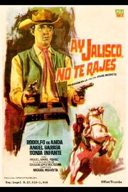 ¡Ay, Jalisco no te rajes!